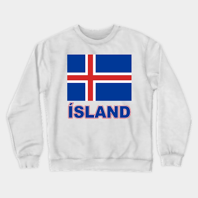 The Pride of Iceland - Icelandic Flag and Language Crewneck Sweatshirt by Naves